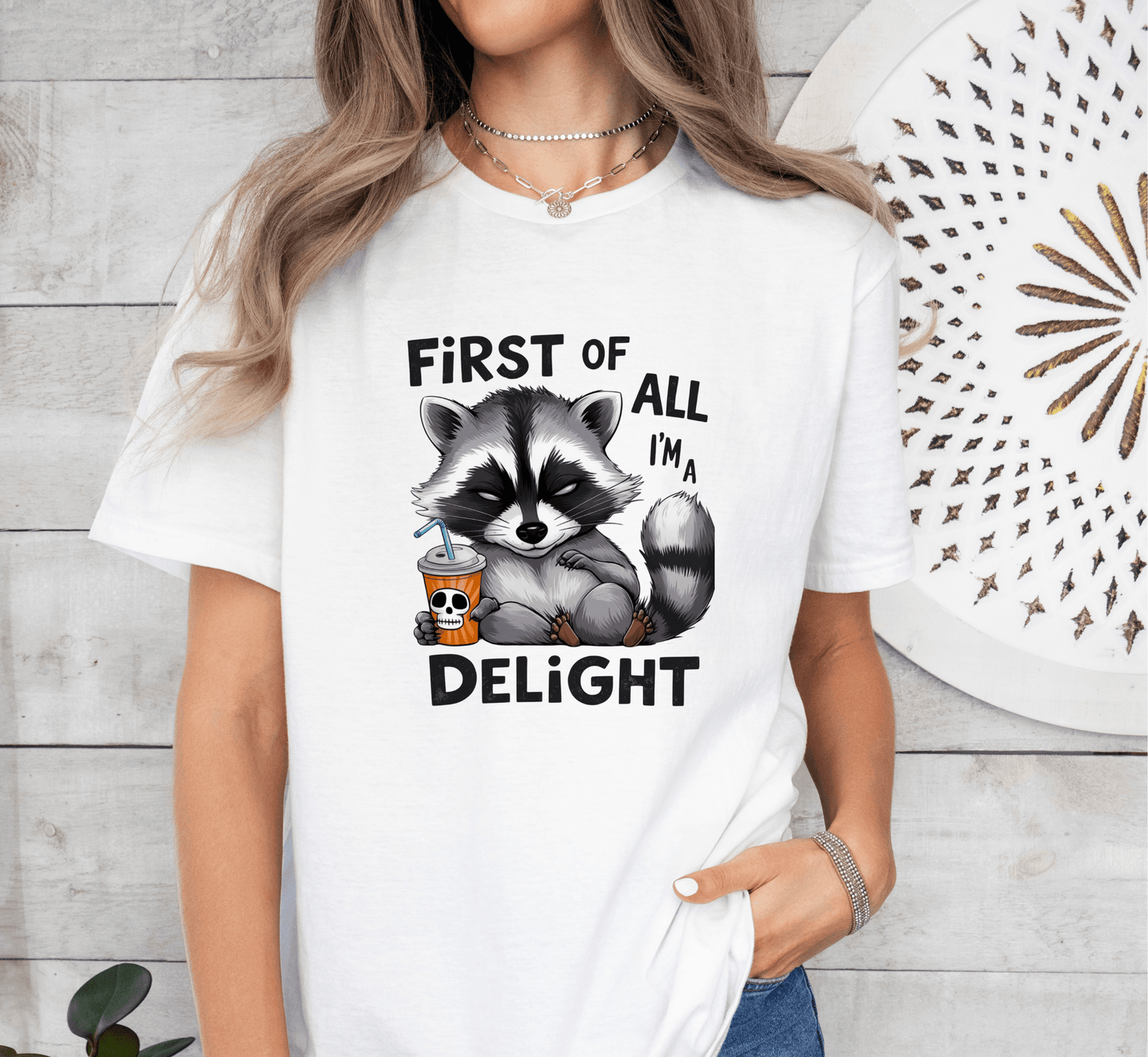 T-Shirt First Off I’m a Delight T-Shirt