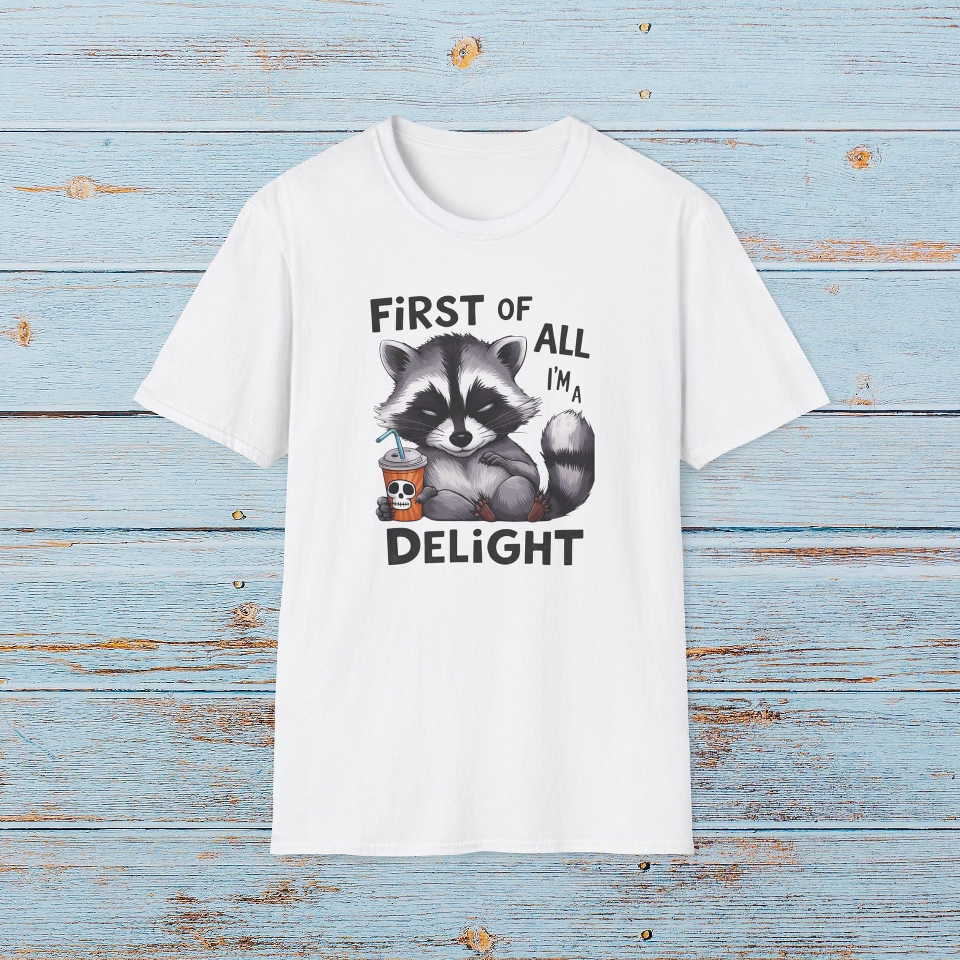 T-Shirt First Off I’m a Delight T-Shirt