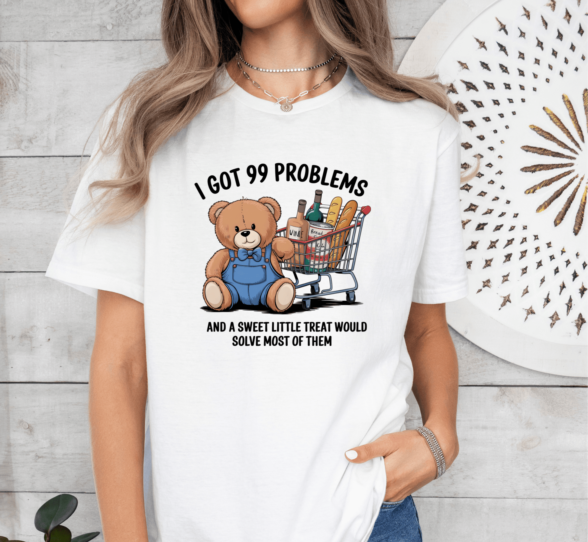 T-Shirt I Got 99 Problems T-Shirt