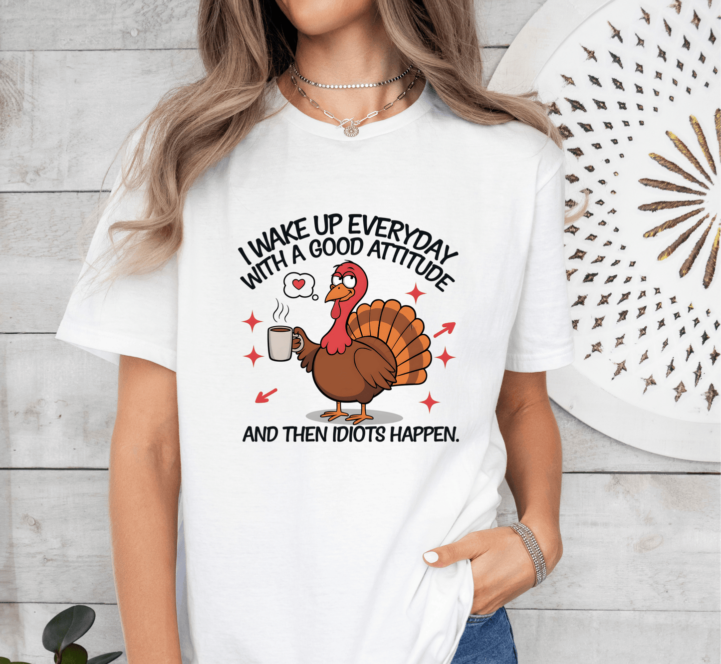 T-Shirt I Wake Up Everyday With A Good Attitude Turkey T-Shirt