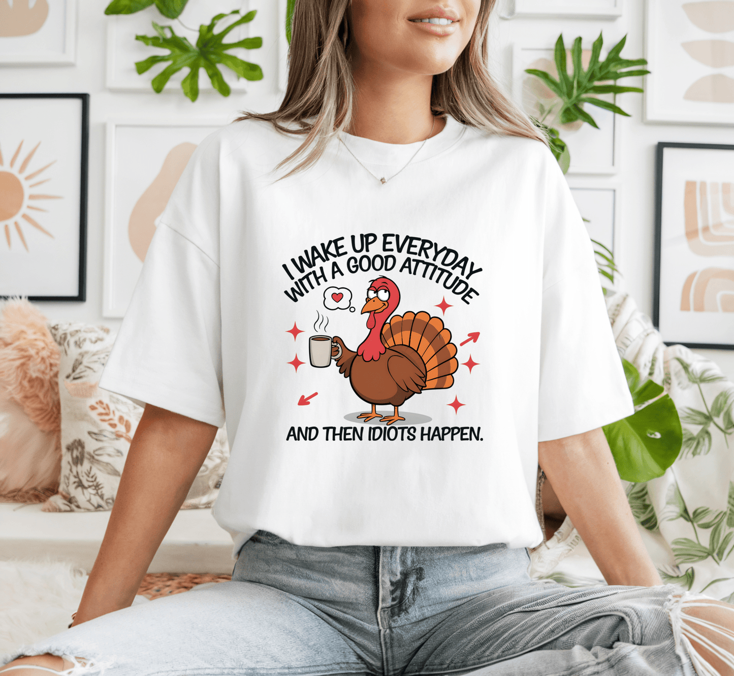 T-Shirt I Wake Up Everyday With A Good Attitude Turkey T-Shirt