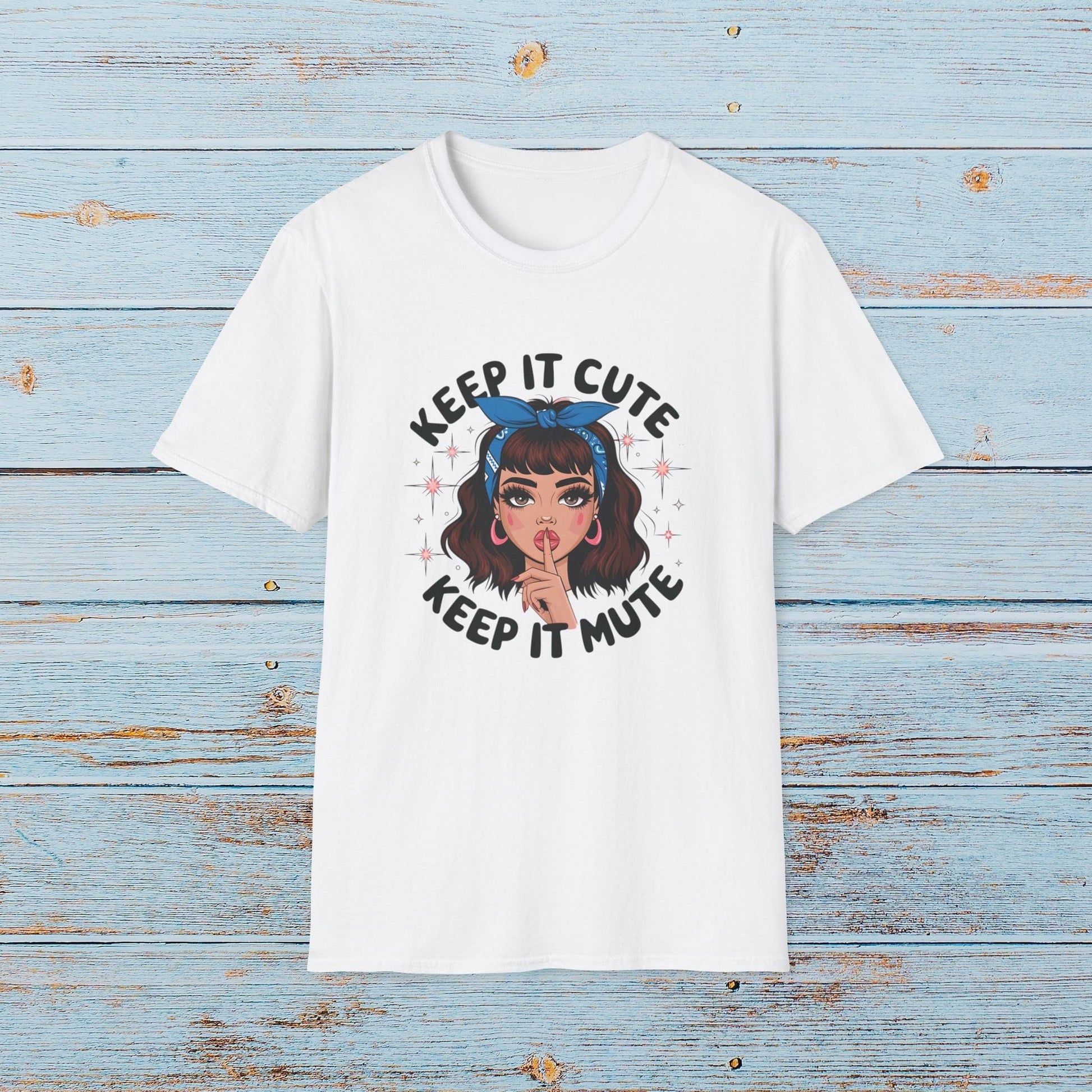 T-Shirt Keep It Cute, Keep it Mute T-Shirt