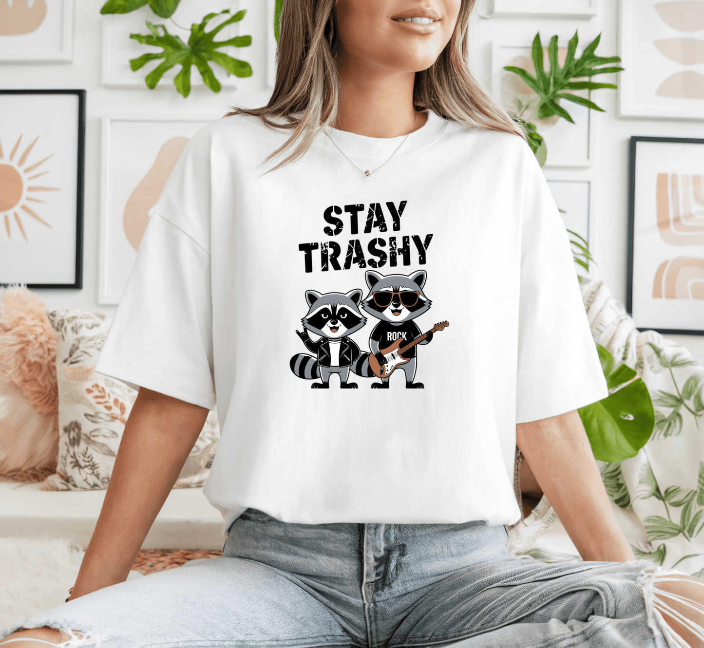 T-Shirt Stay Trashy T-Shirt